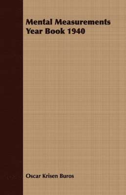 Oscar Krisen Buros - Mental Measurements Year Book 1940, Häftad