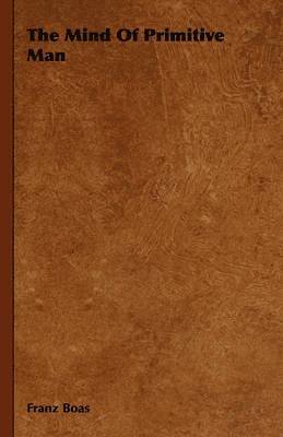 Mind Of Primitive Man