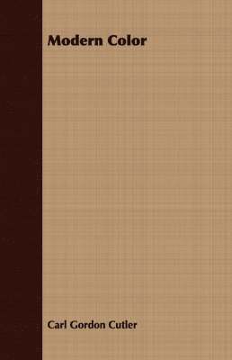 Carl Gordon Cutler - Modern Color, Häftad