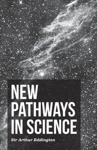 bokomslag New Pathways In Science