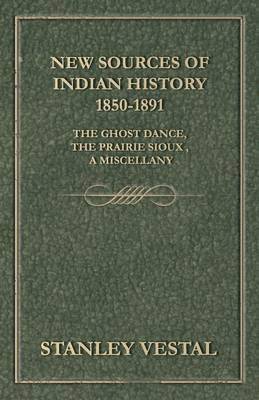 New Sources Of Indian History 1850-1891 1