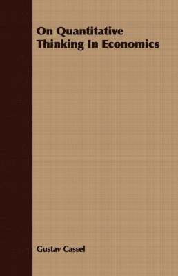 On Quantitative Thinking In Economics
