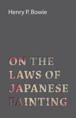 bokomslag On The Laws Of Japanese Painting