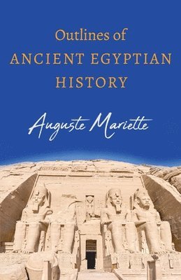 Outlines Of Ancient Egyptian History 1