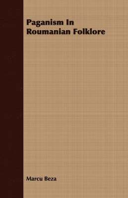 Paganism In Roumanian Folklore