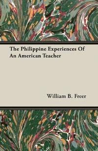 bokomslag Philippine Experiences Of An American Teacher