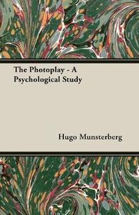 bokomslag The Photoplay - A Psychological Study