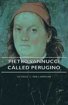 Pietro Vannucci Called Perugino 1