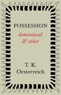 bokomslag Possession - Demoniacal And Other