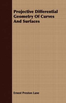 Projective Differential Geometry Of Curves And Surfaces 1