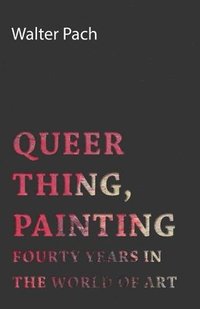 bokomslag Queer Thing, Painting