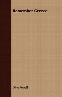 Dilys Powell - Remember Greece, Häftad