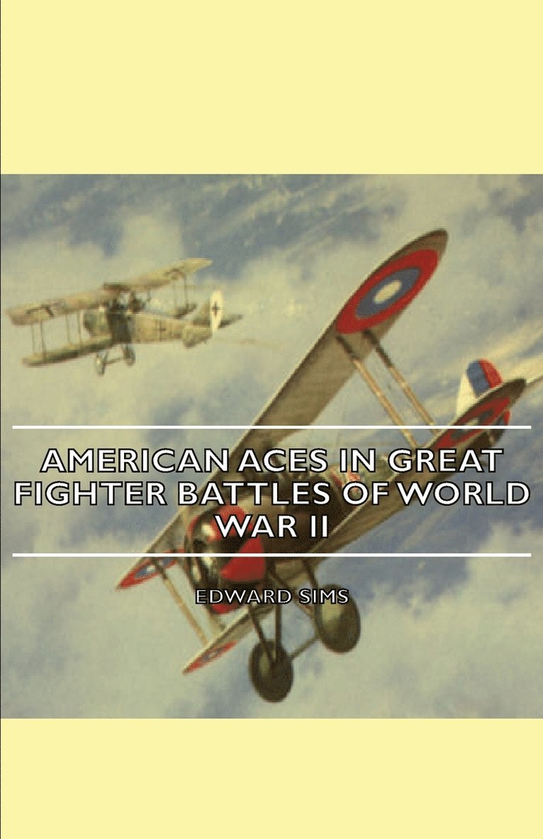 American Aces In Great Fighter Battles Of World War Ii