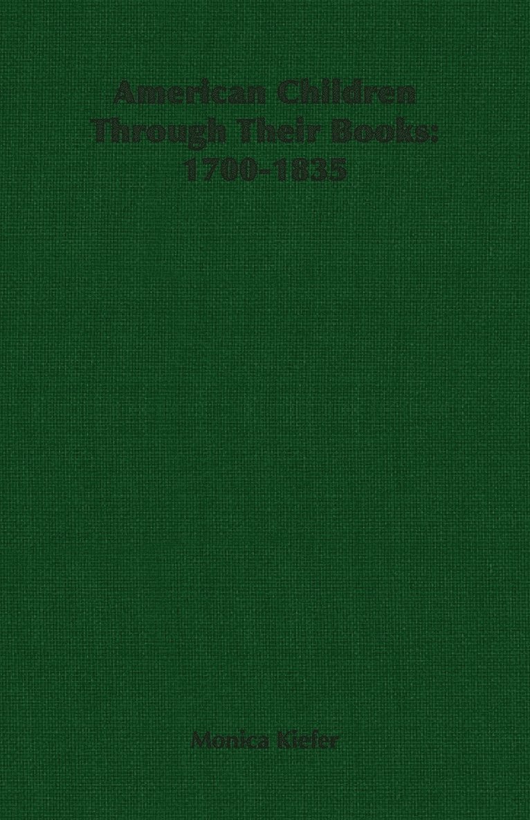 Monica Kiefer - American Children Through Their Books, Häftad