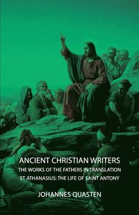 bokomslag Ancient Christian Writers - The Works Of The Fathers In Translation - St Athanasius