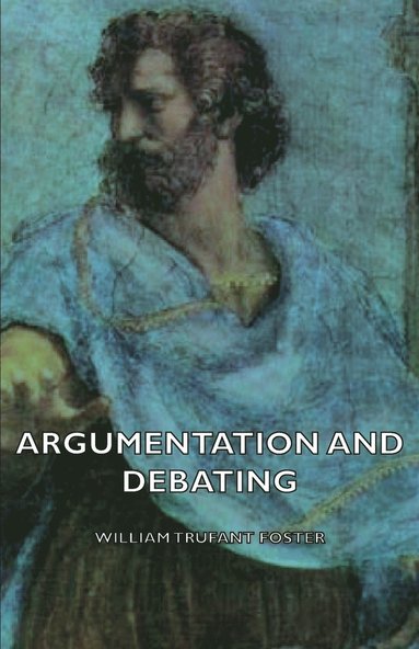 bokomslag Argumentation And Debating