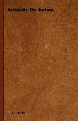 R. D. Hicks, D. Hicks R. D. Hicks, R D Hicks - Aristotle De Anima, Häftad