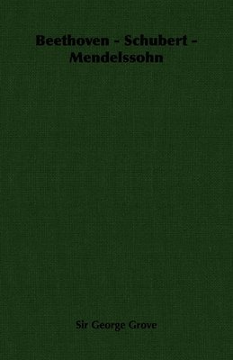 Beethoven - Schubert - Mendelssohn