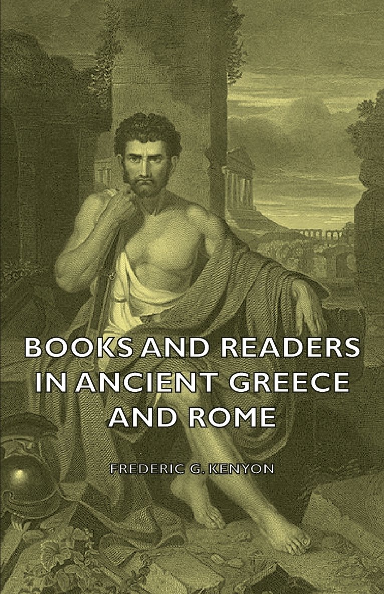 Books And Readers In Ancient Greece And Rome