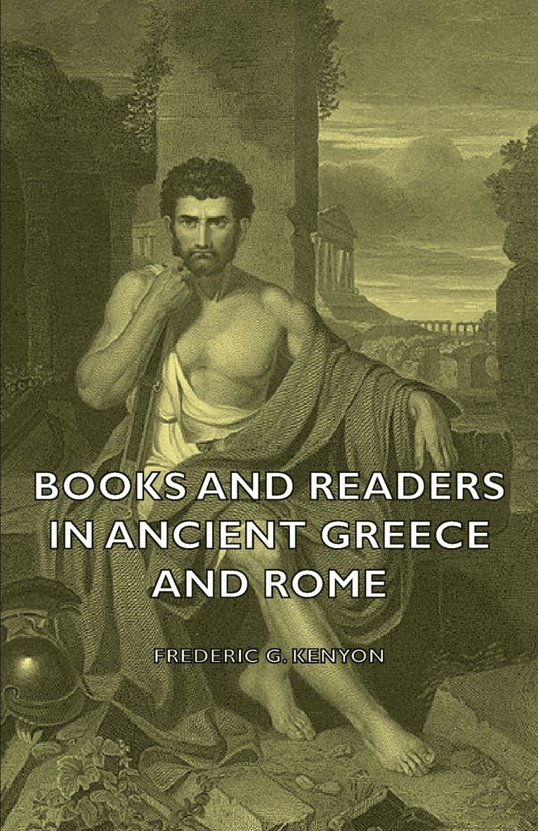 Books And Readers In Ancient Greece And Rome 1