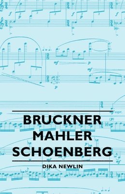 Bruckner - Mahler - Schoenberg 1