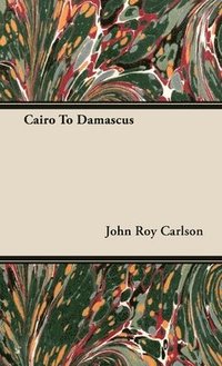 bokomslag Cairo To Damascus