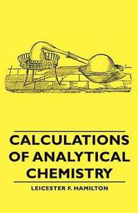 bokomslag Calculations Of Analytical Chemistry