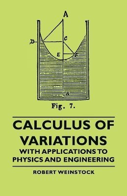 bokomslag Calculus Of Variations - With Applications To Physics And Engineering