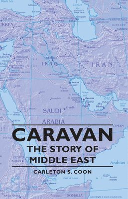 bokomslag Caravan - The Story Of Middle East