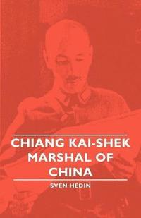 bokomslag Chiang Kai-Shek - Marshal Of China
