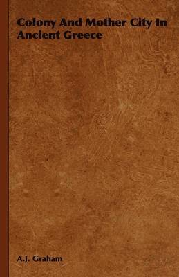 Colony And Mother City In Ancient Greece