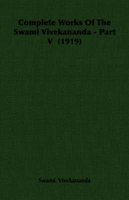 bokomslag Complete Works Of The Swami Vivekananda - Part V (1919)