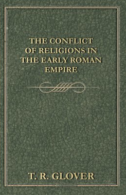 bokomslag The Conflict Of Religions - In The Early Roman Empire