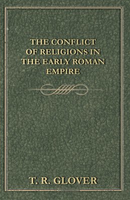 Conflict Of Religions - In The Early Roman Empire