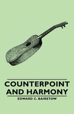 Counterpoint And Harmony 1