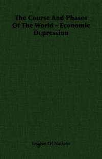 bokomslag Course And Phases Of The World - Economic Depression