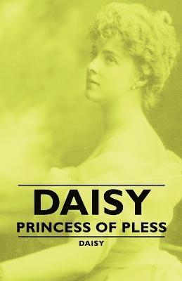 bokomslag Daisy - Princess Of Pless