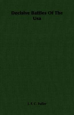 Decisive Battles Of The Usa