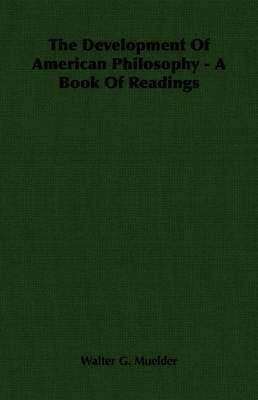 bokomslag The Development Of American Philosophy - A Book Of Readings