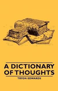 bokomslag A Dictionary Of Thoughts