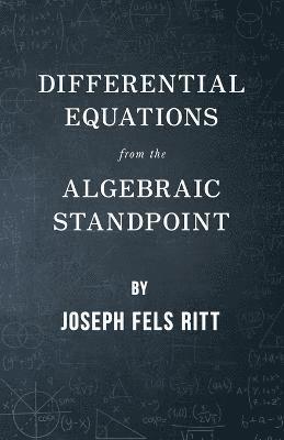 bokomslag Differential Equations From The Algebraic Standpoint