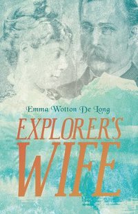bokomslag Explorer's Wife