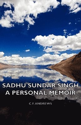 Sadhu Sundar Singh - A Personal Memoir 1