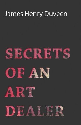 bokomslag Secrets Of An Art Dealer