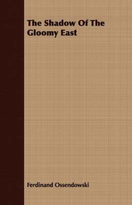 Shadow Of The Gloomy East