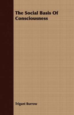 Social Basis Of Consciousness