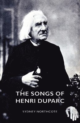 The Songs Of Henri Duparc 1