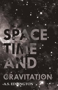 bokomslag Space Time And Gravitation