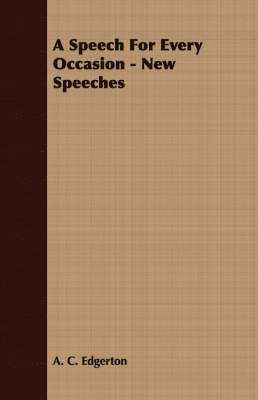 bokomslag A Speech For Every Occasion - New Speeches