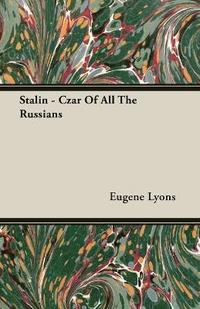 bokomslag Stalin - Czar Of All The Russians